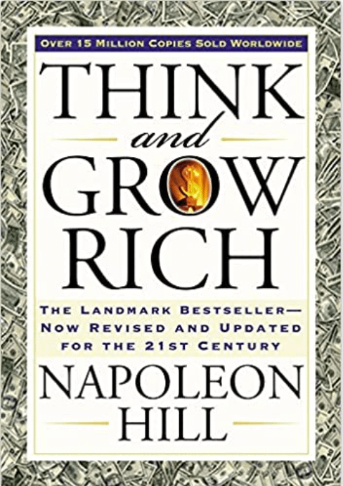Think and Grow Rich - Napoleon Hill