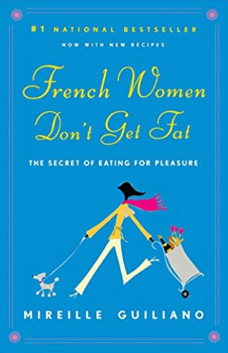 French Women Don't Get Fat book front cover